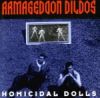 Armageddon Dildos - 1993 Homicidal Dolls
