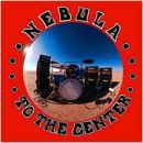 Nebula - 1999 To the center