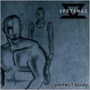 Spetsnaz - 2004 Perfect Body EP
