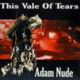 This Vale Of Tears - 1999 Adam nude