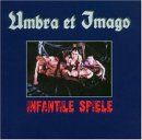 Umbra Et Imago - 1993 Infantile Spiele
