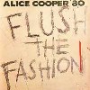 Alice Cooper - 1980 - Flush The Fashion