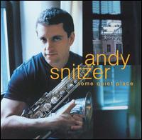 Andy Snitzer - 1999 - Some Quiet Place