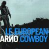 Arno - 1999 Le European Cowboy / A Poil Commercial