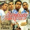 Aventura - 2002 We Broke the Rules