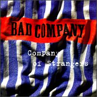 Bad Company - 1995 - The Company of Strangers