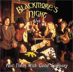 Blackmore`s Night - 2002 - Past Times With Good Company