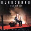 Gerard Blanchard - S'La Joue Solo-comp live 1997