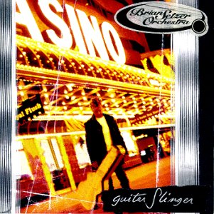 Brian Setzer - 1996 - Guitar Slinger