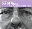 Claude Challe - 2003 Out Of Phase: N.E.W. Sound Experience