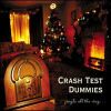 Crash Test Dummies - 2002  Jingle All The Way