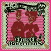 The Dead Brothers - 2002  The Day of the Dead