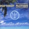 Deep Forest - 2000 Pacifique
