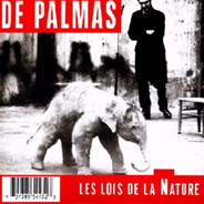 De Palmas - 1997 Les lois de la nature