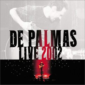 De Palmas - 2002 De Palmas live 2002