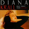 Diana Krall - 1995 Only Trust Your Heart