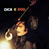 Dick Rivers - 1971 Dick’n’roll