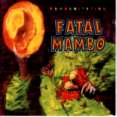 Fatal Mambo - 1996 Rumbagitation