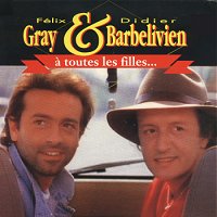 Felix Gray - 1992 - Gray & Barbelivien