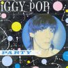 Iggy Pop - Party - 1981