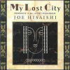 Joe Hisaishi - 1992 MY LOST CITY