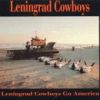 Leningrad Cowboys - 1989 «Leningrad Cowboys Go America»