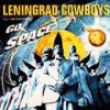 Leningrad Cowboys - 1996 «Leningrad Cowboys Go Space»