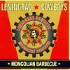 Leningrad Cowboys - 1997 «Mongolian Barbeque»