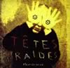 Les Tetes Raides - 1993 FLEUR DE YEUX