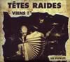 Les Tetes Raides - 1997 VIENS! (live)