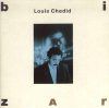 Louis Chedid - 1987 Bizar
