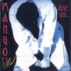 Mango - 1995  Dove Vai