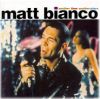 Matt Bianco - 1993 Another time, Another Place
