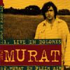 Jean-Louis MURAT - Live in Dolores (1998)