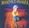 Pangea - 1997 Manchild