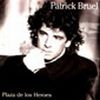 Patrick Bruel - 1995 PLAZA DE LOS HEROES