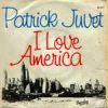 Patrick Juvet - 1978 I LOVE AMERICA