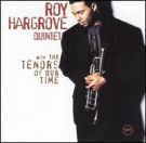 Roy Hargrove - 1994 With the Tenors of Our Time