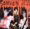 Samhain - 2002 Samhain Live 1985-1986