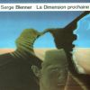 Serge Blenner - 1986 La Dimension Prochaine