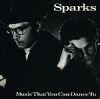 Sparks - Music That You Can Dance To – 1986