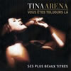 Tina Arena - 2002 Vous etes toujours la
