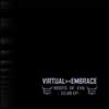 Virtuel Embrace - 2004 Escape to insane