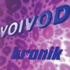 Voivod - 1999 Kronik