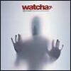 Watcha - 2003 Mutant
